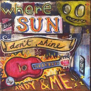 Where the Sun Don't Shine: Music