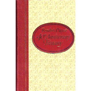 Reader's Digest 40th Anniversary Treasury: A Selection of Outstanding Articles, book Condensations and Humor Published By Readers' Digest During Its First 40 Years, 1922 1961: Books