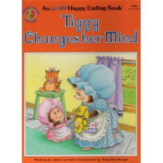 Tiggy Changes Her Mind (Happy Ending Books): 9789998900837: Books