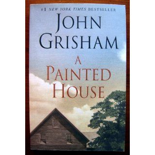 A Painted House: John Grisham: 9780385337939: Books