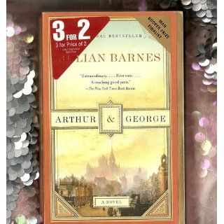 Arthur & George: Julian Barnes: 9781400097036: Books