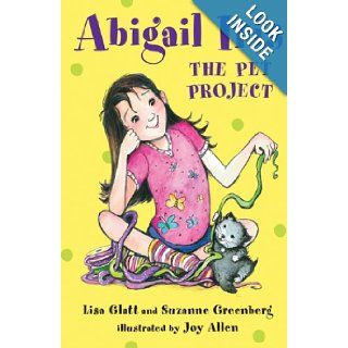 Abigail Iris: The Pet Project: Lisa Glatt, Suzanne Greenberg, Joy Allen: 9780802722355: Books