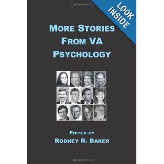 More Stories From VA Psychology: Rodney R. Baker: 9781481234931: Books