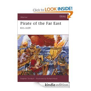 Pirate of the Far East: 811 1639 (Warrior) eBook: Stephen Turnbull, Richard Hook: Kindle Store