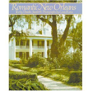 Romantic New Orleans: Deirdre Stanforth: 9780882894966: Books