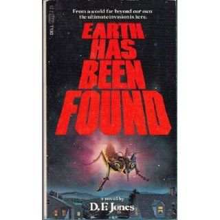 Earth Has Been Found: Dennis Feltham Jones: 9780440122173: Books