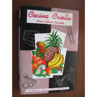 Cocina criolla: Carmen Valldejuli: 9780882894294: Books