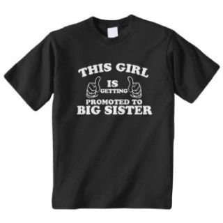 Threadrock 'This Girl Is Getting Promoted To Big Sister' Youth T Shirt: Clothing