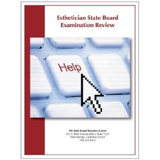 Esthetician State Board Examination Review: This is the only available study guide using the same format as the Esthetician State Board Examination along with over 1, 300 proximate former and current written examination questions.: Books