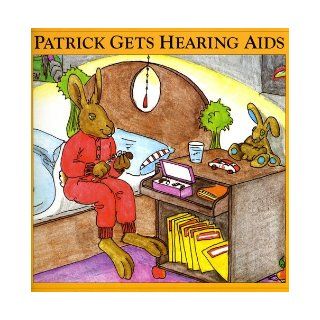 Patrick Gets Hearing Aids: Nikolas Klakow Maureen C. Riski: 9780964769106: Books