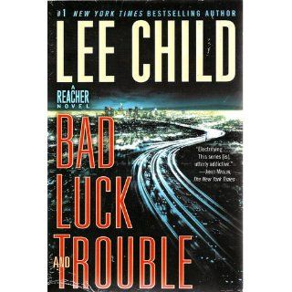 Bad Luck and Trouble A Jack Reacher Novel (9780440423355) Lee Child Books