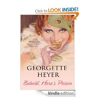 Behold, Here's Poison eBook: Georgette Heyer: Kindle Store