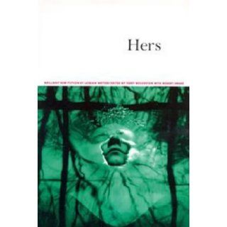 Hers: Brilliant New Fiction by Lesbian Writers: Terry Wolverton, Robert Drake: 9780571198672: Books