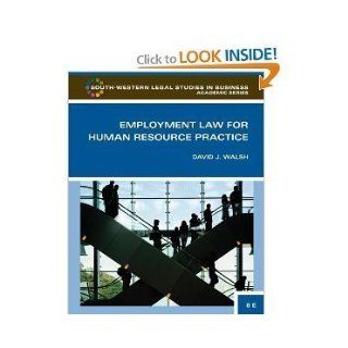 Employment Law for Human Resource Practice (text only) 3rd (Third) edition by D. J. Walsh: Books