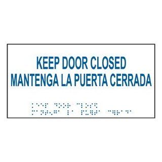 ADA Keep Door Closed Bilingual Braille Sign RSMB 380 BLUonWHT : Business And Store Signs : Office Products