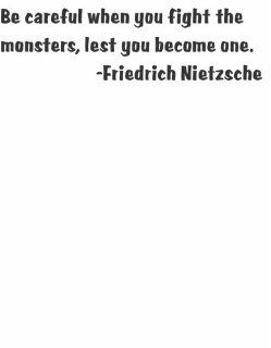 Life Life Attitude True Lessons Words to Remember Be careful when you fight the monsters lest you become one by German Philosopher Friedrich Nietzsche Graphic Art Quote for Home Decor   Peel & Stick Sticker   Vinyl Wall Decal   Size  10 Inches X 40 In