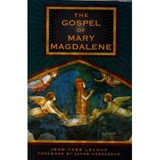 The Gospel of Mary Magdalene: Jean Yves Leloup: 9780892819119: Books