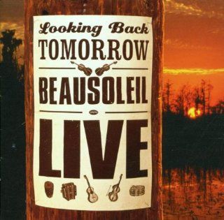 Looking Back: Beausoleil Live: Music