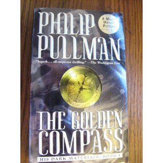 The Golden Compass His Dark Materials Philip Pullman 9780440238133 Books