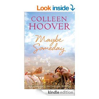 Maybe Someday   Kindle edition by Colleen Hoover. Romance Kindle eBooks @ .