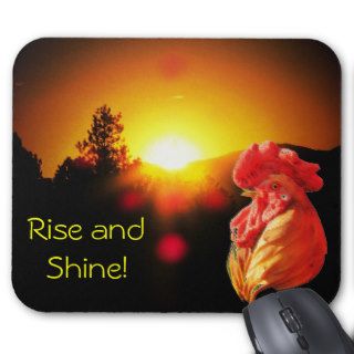 Rise and Shine Rooster Mousepad