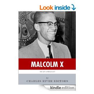 Any Means Necessary: The Life and Legacy of Malcolm X eBook: Charles River Editors: Kindle Store