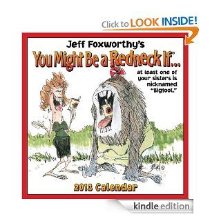 Jeff Foxworthy's You Might Be a Redneck If2013 Day to Day Calendar eBook: Jeff Foxworthy: Kindle Store