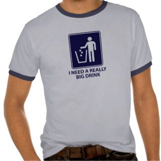 Funny Big Drink T shirt