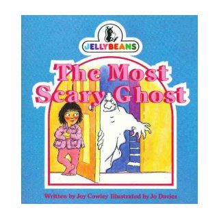The most scary ghost (Jellybeans): Joy Cowley: Books