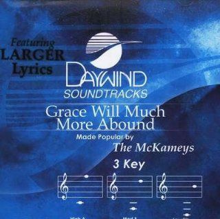 Grace Will Much More Abound [Accompaniment/Performance Track]: Music