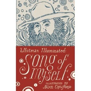 Whitman Illuminated: Song of Myself: Walt Whitman, Allen Crawford: 9781935639787: Books