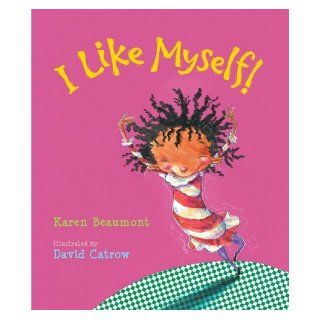 I Like Myself! lap board book: Karen Beaumont, David Catrow: Books