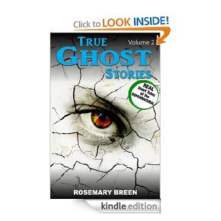 True Ghost Stories and Hauntings A Real Life True Ghost Book About Death and Dying, Grief and Bereavement, Soulmates and Heaven, Near Death Experiences,Other Paranormal Mysteries (True Paranormal)   Kindle edition by Rosemary Breen. Politics & Social 