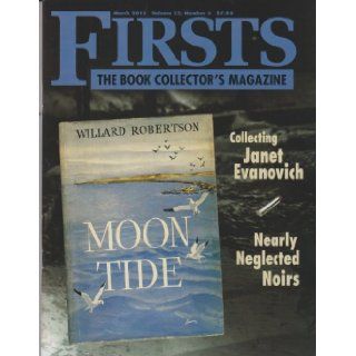 Firsts March 2013 Collecting Janet Evanovich; Nearly Neglected Noirs (The Book Collector's Magazine): Firsts: Books