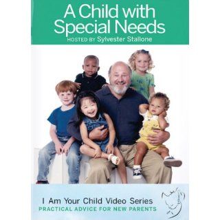 A Child with Special Needs (I Am Your Child Video Series): Sylvester Stallone, Rob Reiner: Movies & TV
