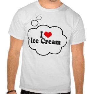 I Love Ice Cream Shirts