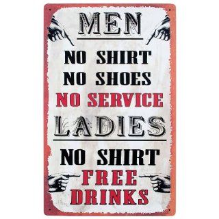 Tin Bar Sign   Men, No Shirt, No Service   Ladies, No Shirt, Free Drinks! : Street Signs : Patio, Lawn & Garden