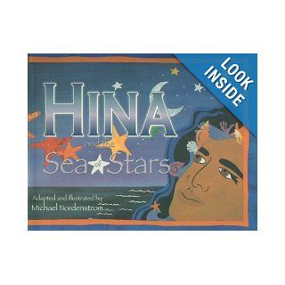 Hina and the Sea of Stars: Michael Nordenstrom: 9781573061674: Books