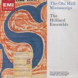 The Hilliard Ensemble: The Old Hall Manuscript: Music