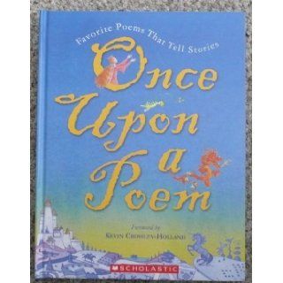 Once upon a Poem: Favorite Poems That Tell Stories: Books