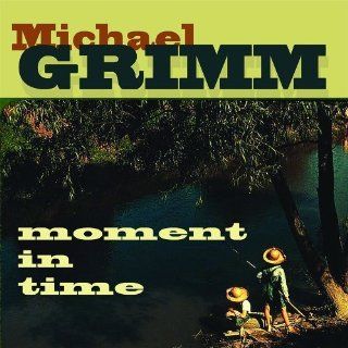 Moment In Time by Michael Grimm (2012) Audio CD: Music