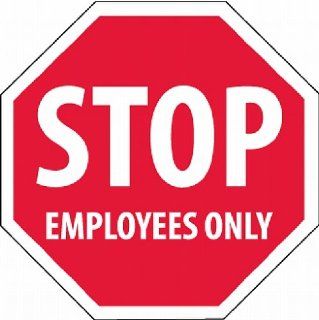 SIGNS STOP EMPLOYEES ONLY