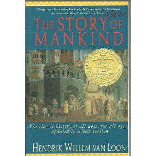 The Story of Mankind: John Merriman, Hendrik Willem van Loon: 9780871401755: Books
