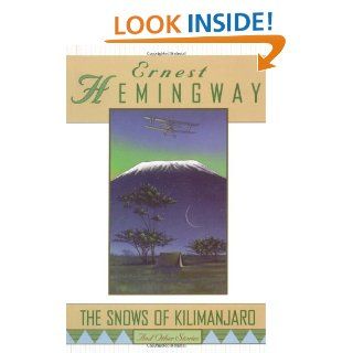 The Snows of Kilimanjaro and Other Stories: Ernest Hemingway: 9780684804446: Books