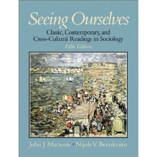 Seeing Ourselves: Classic, Contemporary, and Cross Cultural Readings in Sociology (5th Edition): 9780130813589: Social Science Books @