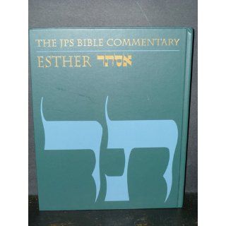 The JPS Bible Commentary: Esther: Adele Berlin: 9780827606999: Books