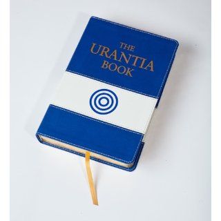 The Urantia Book: Revealing the Mysteries of God, the Universe, Jesus, and Ourselves: Urantia Foundation: 9780911560138: Books