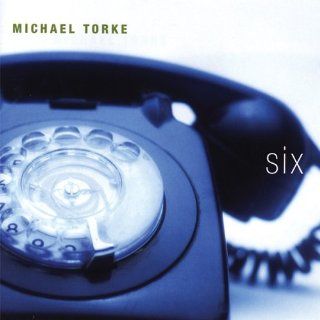 Michael Torke: Six: Music