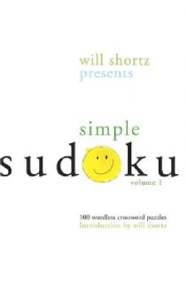 Will Shortz Presents Simple Sudoku: 100 Wordless Crossword Puzzles (Paperback) General
