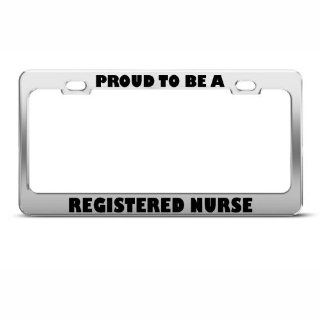 Proud To Be A Registered Nurse Career Profession License Plate Frame Holder: Automotive
